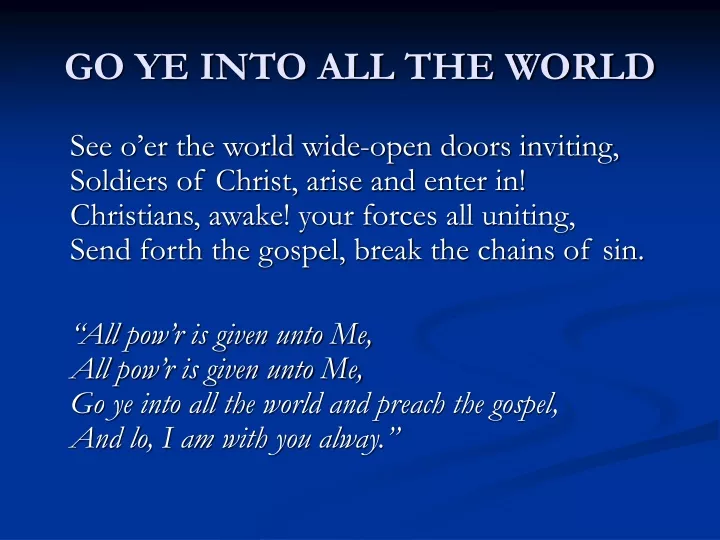 go ye into all the world