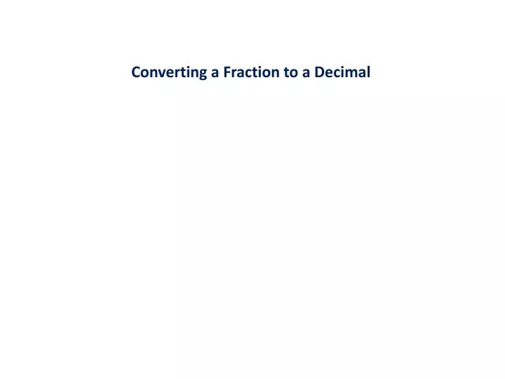 converting a fraction to a decimal