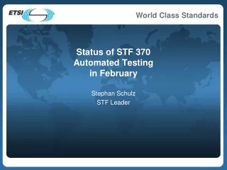 Status of STF 370 Automated Testing in February