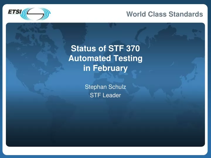 status of stf 370 automated testing in february