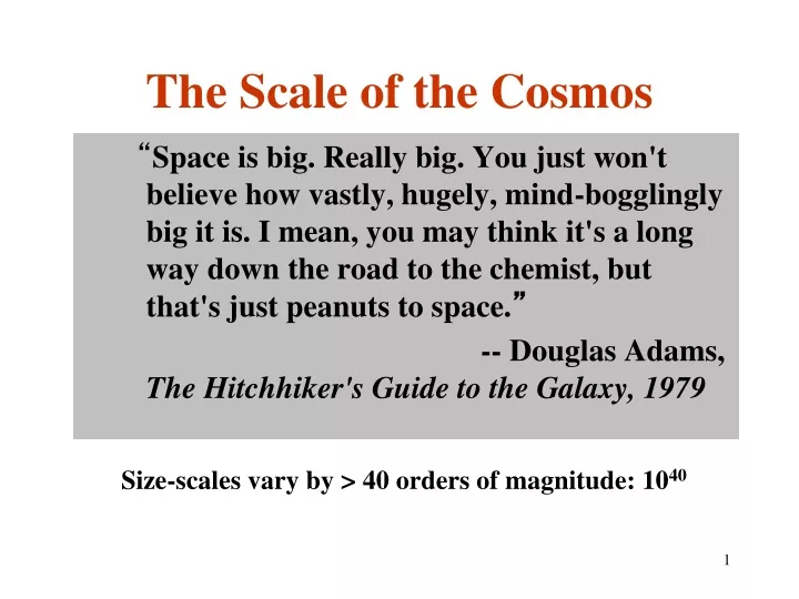 the scale of the cosmos