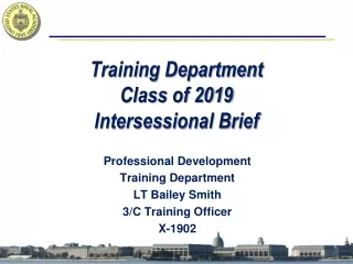 Training Department Class of 2019  Intersessional Brief