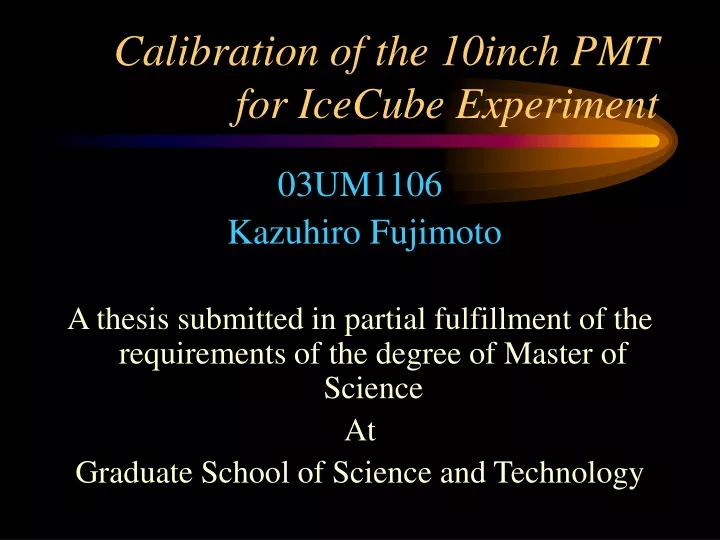 calibration of the 10inch pmt for icecube experiment