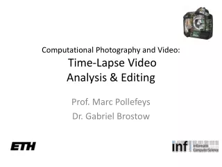 Computational Photography and Video:  Time-Lapse Video Analysis &amp; Editing