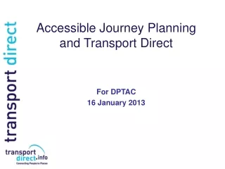 Accessible Journey Planning and Transport Direct