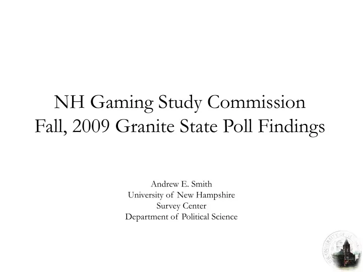 nh gaming study commission fall 2009 granite state poll findings