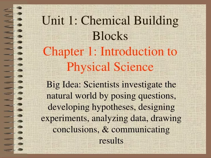 unit 1 chemical building blocks chapter 1 introduction to physical science