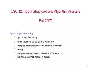 CSC 427: Data Structures and Algorithm Analysis Fall 2007