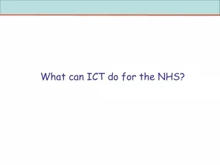 What can ICT do for the NHS?