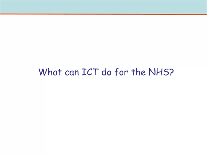 what can ict do for the nhs