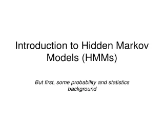 Introduction to Hidden Markov Models (HMMs)