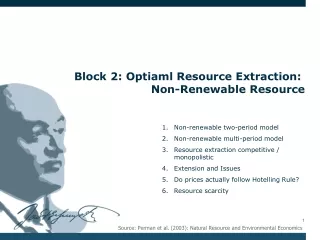 Block 2: Optiaml Resource Extraction:  Non-Renewable Resource