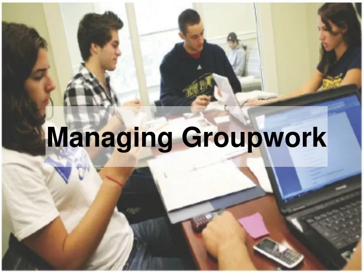 managing groupwork