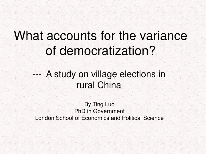 what accounts for the variance of democratization