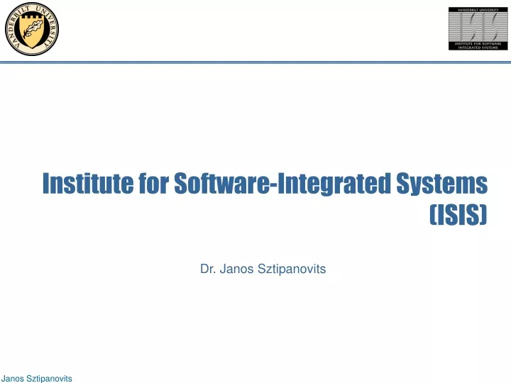 institute for software integrated systems isis