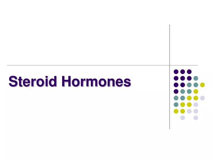 Ppt Steroid Hormones Powerpoint Presentation Free Download Id9645349 4267