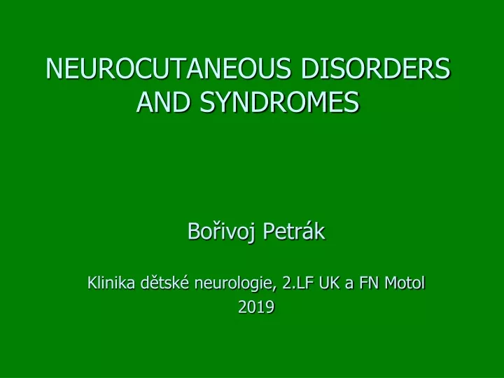 neurocutaneous disorders and syndromes