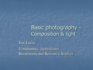 Basic photography -  Composition &amp; light