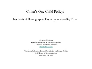 China’s One Child Policy: Inadvertent Demographic Consequences—Big Time
