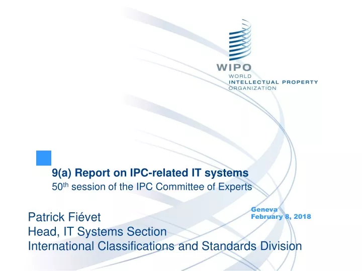 9 a report on ipc related it systems 50 th session of the ipc committee of experts