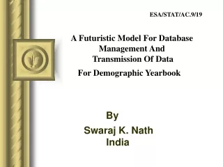 A Futuristic Model For Database Management And  Transmission Of Data  For Demographic Yearbook