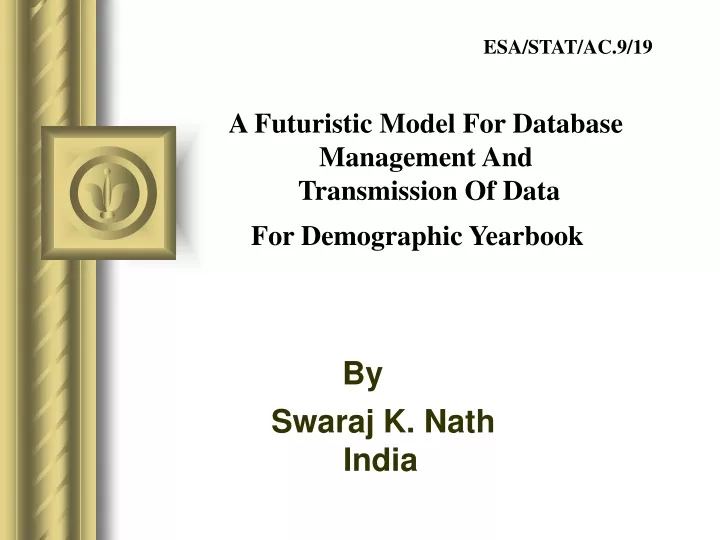 a futuristic model for database management and transmission of data for demographic yearbook