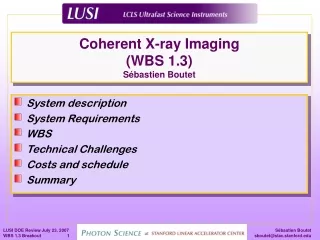 Coherent X-ray Imaging (WBS 1.3) Sébastien Boutet
