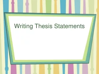 Writing Thesis Statements