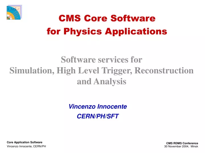 cms core software for physics applications