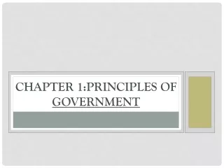 Chapter 1:Principles of  Government