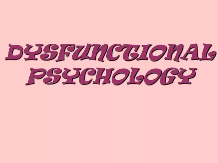 dysfunctional psychology