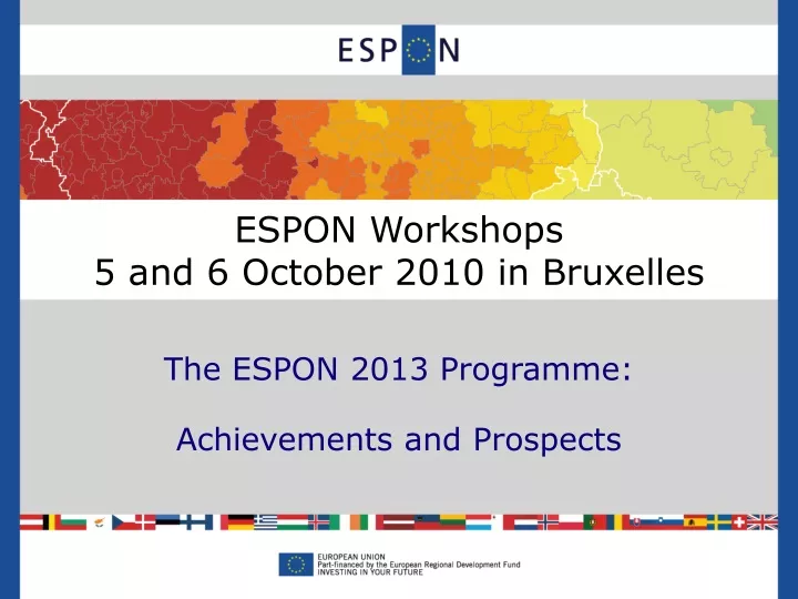 espon workshops 5 and 6 october 2010 in bruxelles