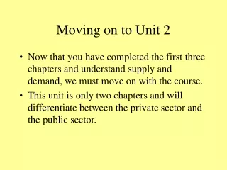 Moving on to Unit 2