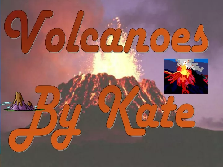 volcanoes