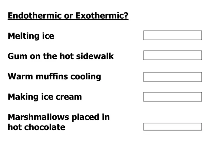 endothermic or exothermic melting ice endothermic