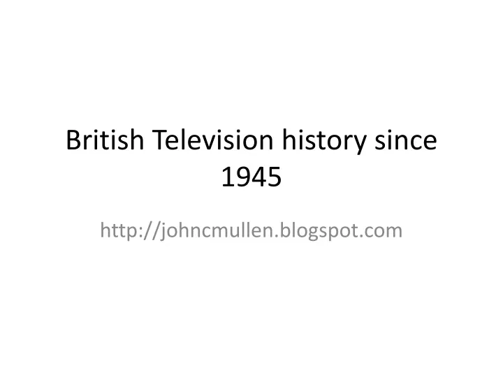 british television history since 1945