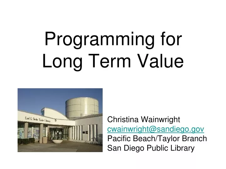 programming for long term value
