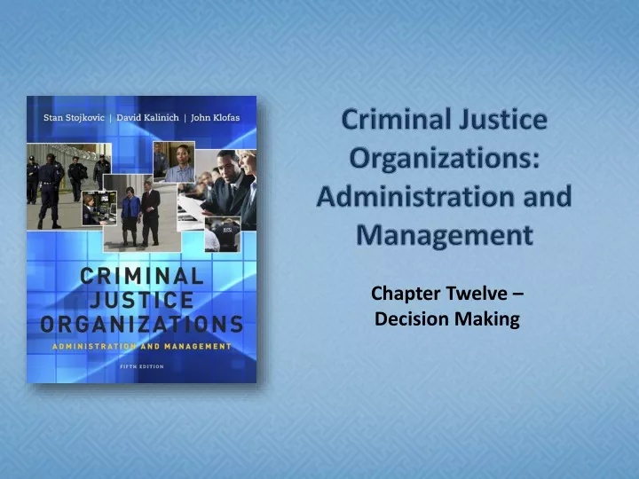 criminal justice organizations administration and management