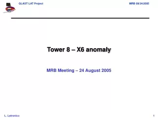 Tower 8 – X6 anomaly