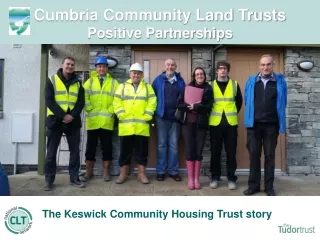 Cumbria Community Land Trusts  Positive Partnerships