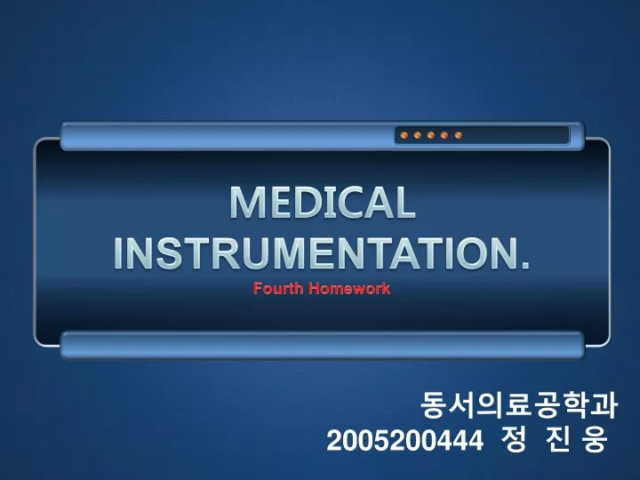 medical instrumentation fourth homework
