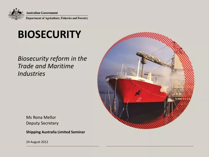 biosecurity biosecurity reform in the trade and maritime industries