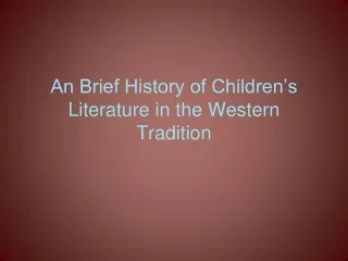 An Brief History of Children’s Literature in the Western Tradition