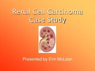 Renal Cell Carcinoma Case Study