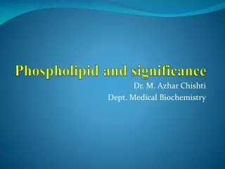 Phospholipid  and significance