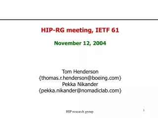 HIP-RG meeting, IETF 61 November 12, 2004