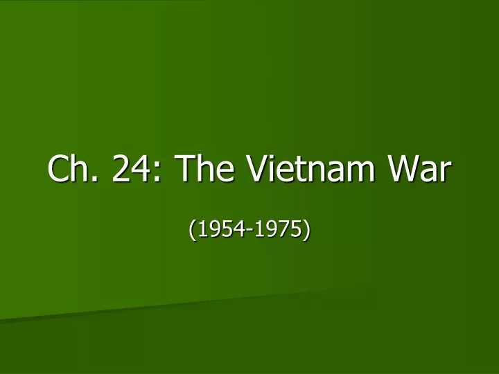 ch 24 the vietnam war
