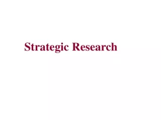 Strategic Research