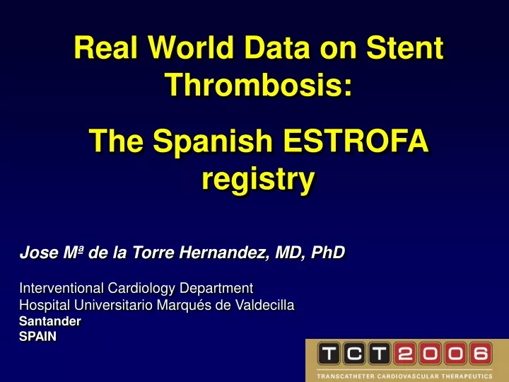real world data on stent thrombosis the spanish