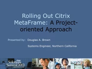 Rolling Out Citrix MetaFrame:  A Project-oriented Approach